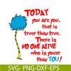 DS2051223274-You Are You That Is Truer Than True SVG, Dr Seuss SVG, Dr Seuss Quotes SVG DS2051223274.png