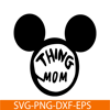 DS104122385-Mickey Thing Mom SVG, Dr Seuss SVG, Cat in the Hat SVG DS104122385.png
