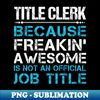 DR-9639_Title Clerk - Freaking Awesome 2958.jpg