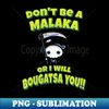 IK-17216_Dont Be A Malaka Or I Will Bougatsa You Greek Grim Reaper 7771.jpg