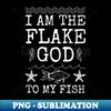 Flake God Aquarium keepers Fish Tank Funny Aquarist Gifts - PNG Sublimation Digital Download