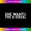 PT-20231129-7788_She Wants The D Diesel Design For Mechanics 0773.jpg
