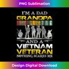 I'm a Dad Grandpa And Vietnam Veteran, Us Veterans Day - High-Quality PNG Sublimation Download