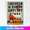 The Heaven _ Earth Grocery Store.jpg