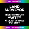 AB-20231130-2683_Land Surveying Silently Funny Surveyor Gifts 1130.jpg