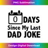 FN-20231212-2140_Dad Jokes- Zero Days since my last Dad Joke - Dad Tshirt 2146.jpg