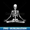 Meditating Skeleton Halloween Costume Lotus Yoga Zen Balance - Instant Sublimation Digital Download