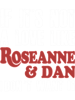 Wenn es keine Liebe wie Roseanne und Dan ist, will ich es nicht, Freund .png