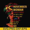BD0106-I'm a November woman i have a 3 sides the quiet & sweet the funny & crazy and the side you never want to see svg, birthday svg, png, dxf, eps digital fil