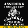 FN000485-Assuming I was like most grandmas was your first mistake svg, png, dxf, eps file FN000485.jpg