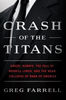 PDF-EPUB-Crash-of-the-Titans-Greed-Hubris-the-Fall-of-Merrill-Lynch-and-the-Near-Collapse-of-Bank-of-Amer-by-Greg-Farrell-Download.jpg