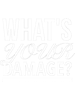 Heathers The Musical Quotes - What_s Your Damage(black).png