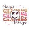 Prayer changes things.png