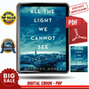 All the Light We Cannot See A Novel by Anthony Doerr - Instant Download, Etextbook, Digital Books PDF book, E-book, Ebook, eTextbook, PDF ebook download, Ebook