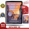 We Must Not Think of Ourselves A Novel by Lauren Grodstein - Instant Download, Etextbook, Digital Books PDF book, E-book, Ebook, eTextbook, PDF ebook download,