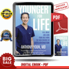 Younger for Life Feel Great and Look Your Best with the New Science of Autojuvenation by Anthony Youn - Instant Download, Etextbook, Digital Books PDF book, E-b