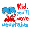 Kid you will move mountains svg-01.png