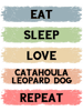 Eat sleep love catahoula leopard dog repeat.png