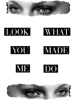 look what you made me do (2).png