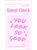 Guest Check You Look So Good.png