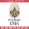 It's In My Dna New Orleans Saints embroidery design, New Orleans Saints embroidery, NFL embroidery, sport embroidery..jpg