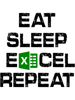 Eat Sleep Excel Repeat Gift Funny Excel .png