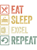 Funny eat sleep excel repeat retro vintage style.png