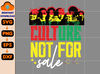 Culture Not For Sale Svg, Black Culture Svg, Black Lives Matter Svg, Social Equality Svg, Social Justice Svg, Activist Protest Svg.jpg