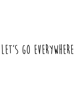 let's go everywhere Canvas Print.png