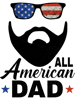 All American Dad 4th Of July Bearded Dad Beard Fathers day.png