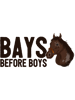 Bays Before Boys Horse Lover Equestrian Horse Breed Quote 21.png