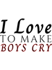 I Love To Make Boys Cry (17).png