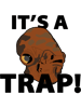 It_s a Trap! (1).png