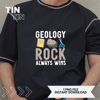 Geology Rock Always Wins Geode Collector Gifts Tools Outfits.png
