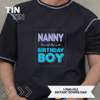 Nanny Of The Birthday Boy Proud Grandma Boys Birthdays.png