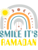 Smile its Ramadan for Muslim Men Women Islamic Fasting.png