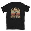 Shoot Bows Don't Wear Them Archer Unisex T-Shirt.jpg