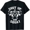 Shut Up and Squat Workout Gym Shirt for Men Women.jpg