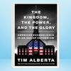 The Kingdom, the Power, and the Glory American Evangelicals in an Age of Extremism.jpg