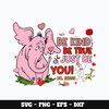 Be kind be true Svg