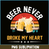 BEER28102378-Beer Never Broke My Heart PNG Funny Drinking Party Gift PNG Beer Lover PNG.png