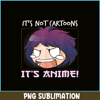 ANI31102305-It's Not Cartoon It's Anime PNG, Anime Manga PNG, Chibi Anime PNG.png