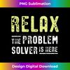 HG-20240101-2512_Escape Room Gift - Relax, the Problem Solver is here 0512.jpg