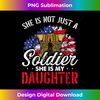 BH-20240102-9881_She Is Not Just A Soldier She Is My Daughter Veteran Dad Mom 9813.jpg