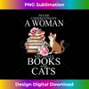 XL-20240106-5929_Never underestimate a Woman who loves Books and Cats 1914.jpg