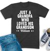 Grandpa Shirt With Grandson Name, Personalized Grandfather T-Shirt, Grandpa Birthday Gift, Just A Grandpa, Grandad Sweatshirt, Grandpa Gift.jpg