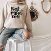 Best Mom Ever Hoodie, Happy Mother's Day Hoodie, Custom Mother Gift, Best Family Ever Hoodie, Grandma Lover Hoodie, Gift For Mother Hoodie.jpg