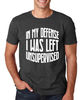 In My Defense I Was Left Unsupervised T Shirt - Funny Christmas Gift Fathers Day Gift Idea Tshirt Shirt Family gifts Xmas tee Husband shirt.jpg