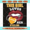 This Girl Loves Her Steelers Sexy Lips Svg, Sport Svg, Sexy Lips Svg,NFL svg,NFL Football,Super Bowl, Super Bowl svg,Sup.jpg