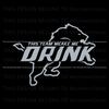 This Team Makes Me Drink Detroit Lions Svg Digital Download.jpg